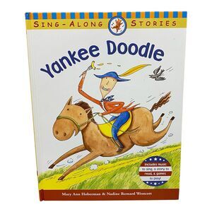 Yankee Doodle Sing-Along Stories Hardcover Book Mary Ann Hoberman Illustrated